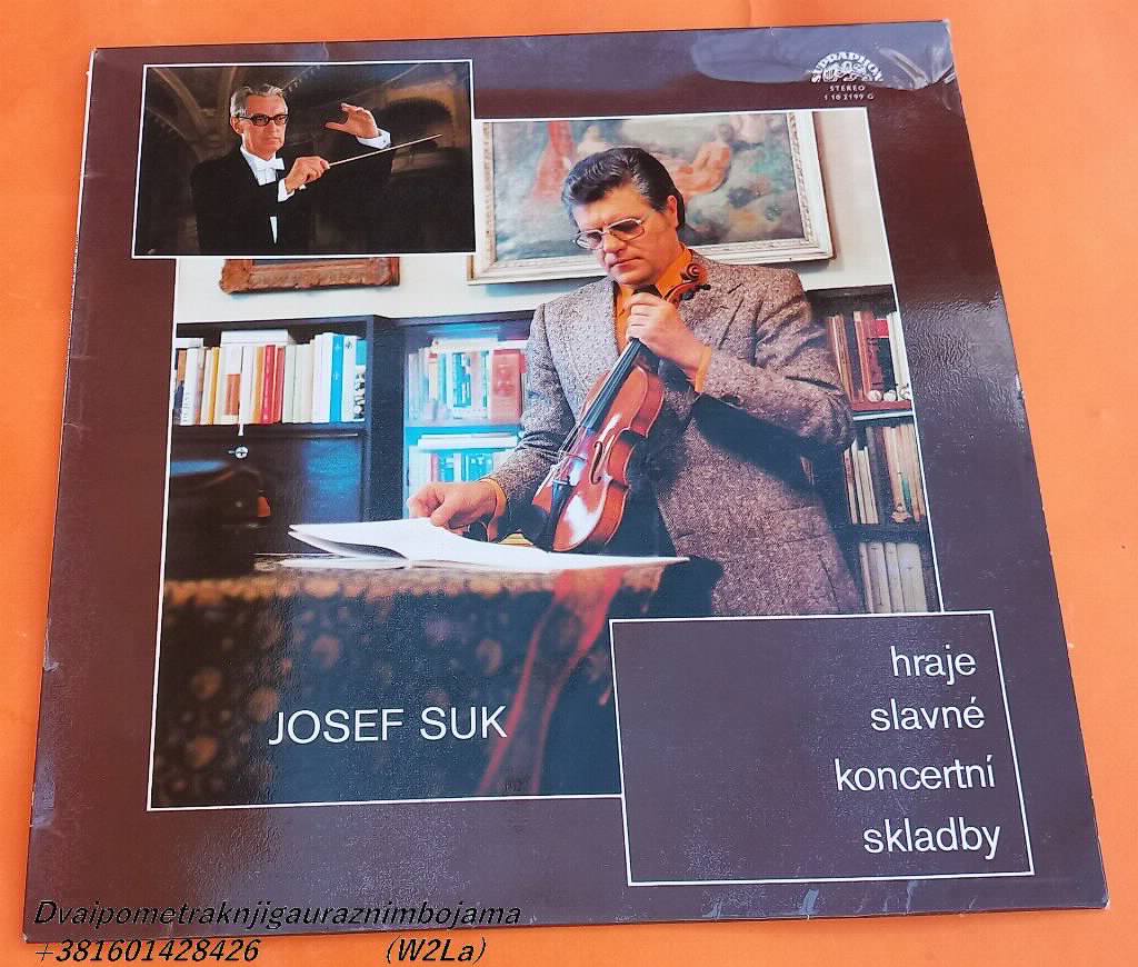 Josef Suk   Hraje slavne koncertni skladby
