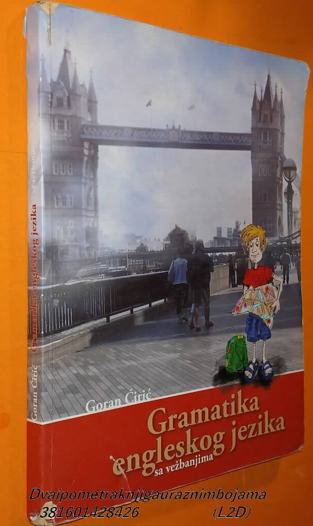 Gramatika engleskog jezika sa vežbanjima Ćirić